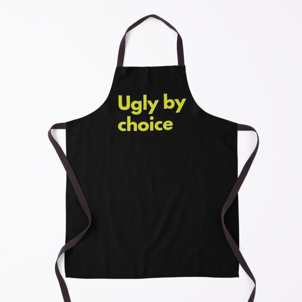 Item preview, Ugly By Choice Sarcasm Self-Deprecating Humor Yellow Design designed and sold by LGbubble.