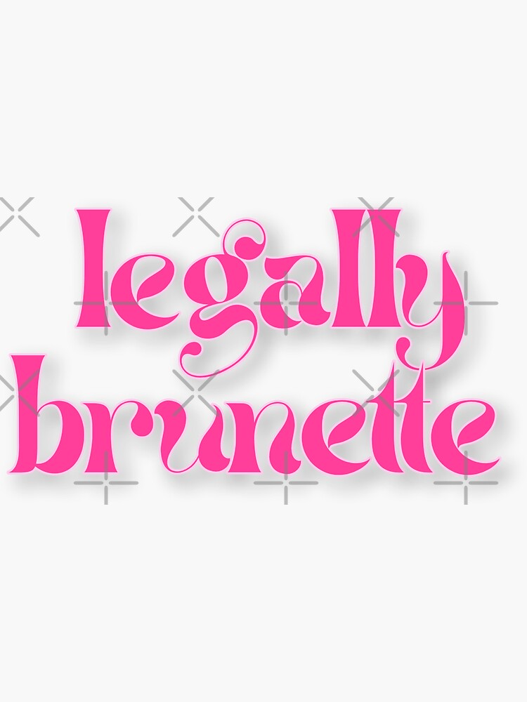 Legally Brunette Sticker By Amoureuxinparis Redbubble