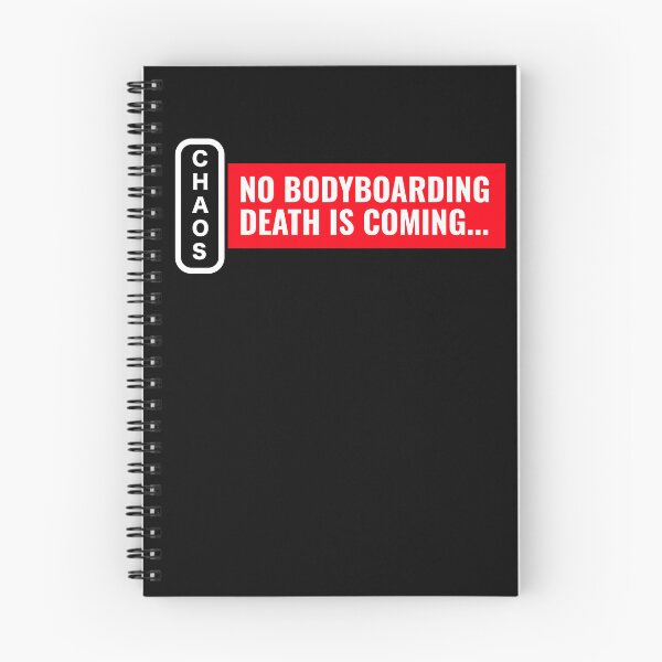 Item preview, Chaos No Bodyboarding Death is Coming designed and sold by Twix ⭐⭐⭐⭐⭐.
