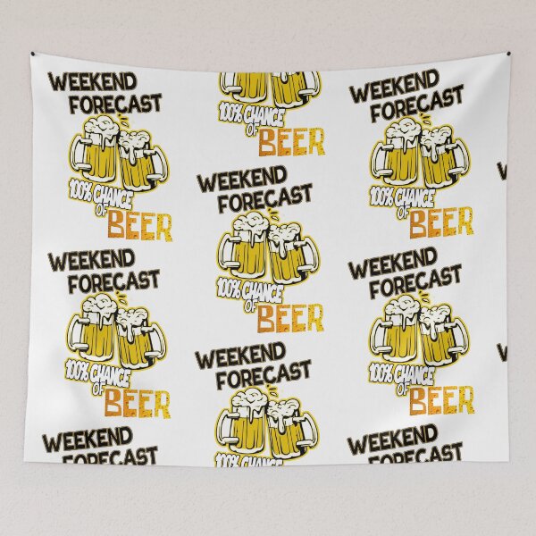 Item preview, Weekend Forecast - 100% Chance of BEER designed and sold by LordAudes.