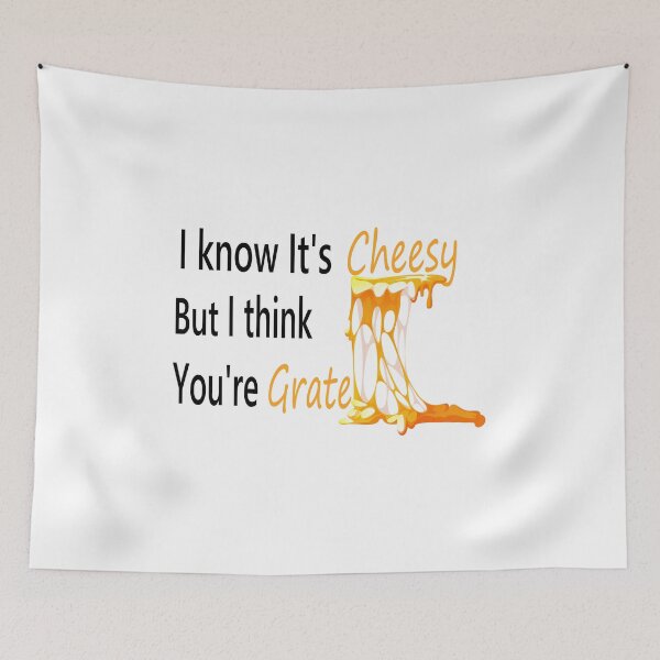Item preview, I KNOW IT'S CHEESY BUT I THINK YOU'RE GRATE designed and sold by ikrame-shop.