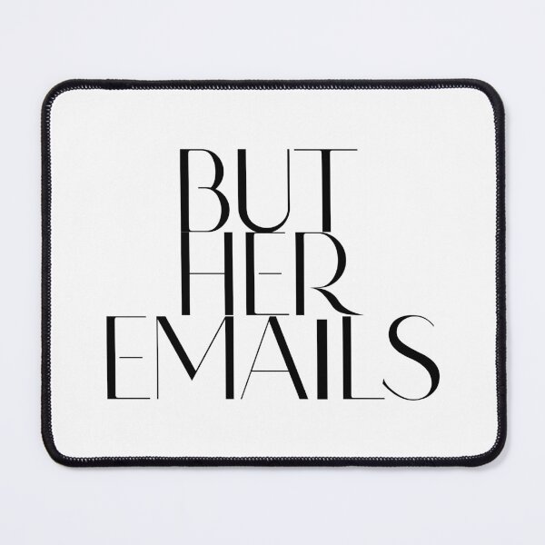 Item preview, But Her Emails designed and sold by happymarkt.