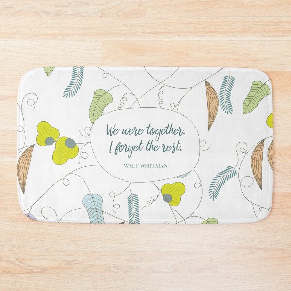 Item preview, We were together. I forget the rest. ― Walt Whitman designed and sold by StudioCitrine.