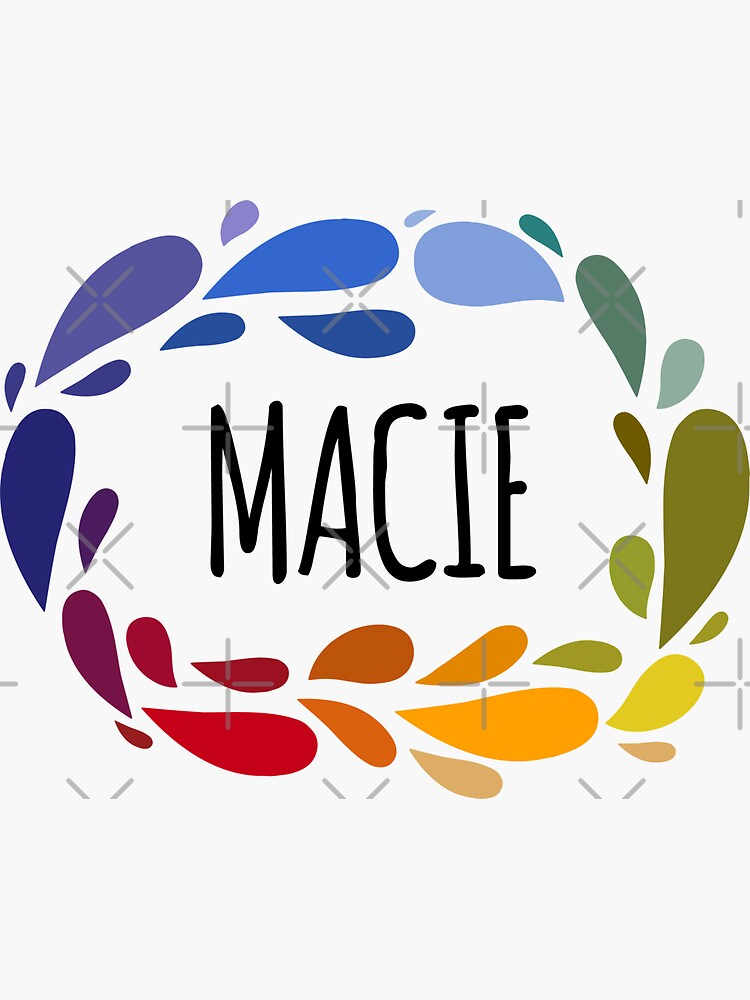 Macie Name Cute Colorful Gift Named Macie&quot; Sticker for Sale by 