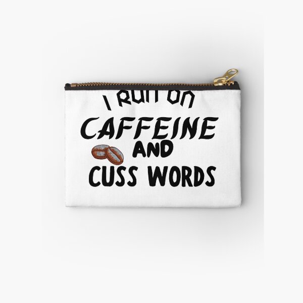 Item preview, I Run On Caffeine And Cuss Words, Classic T-shirt,funny  designed and sold by dirlkhiat.
