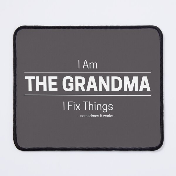 Item preview, Funny DIY Grandma Quote Saying, I Am The Grandma, I Fix Things White Text designed and sold by hjsmith.