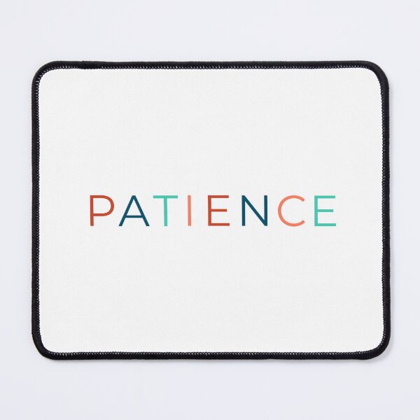 Item preview, Patience Colorful Quote designed and sold by Augustine98.