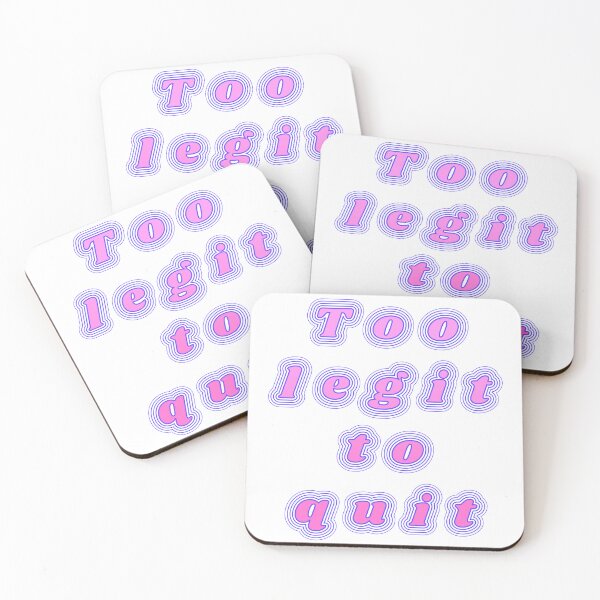Item preview, Too legit to quit designed and sold by illuminartt.