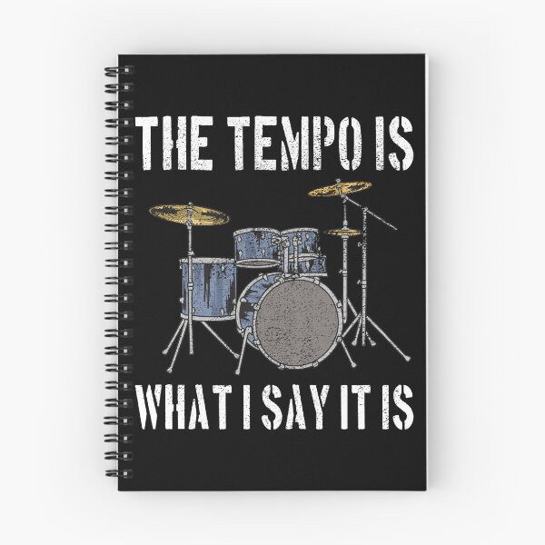Item preview, The Tempo Is What I Say It Is Funny Drummer Percussion Lover designed and sold by Evgeni Genov.