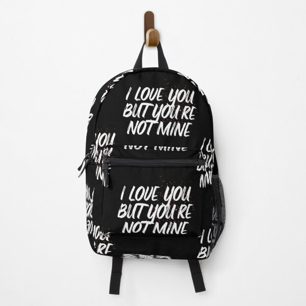 Item preview, I LOVE YOU BUT YOU'RE NOT MINE designed and sold by Wooden-rack.