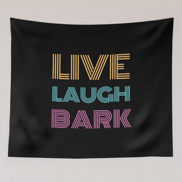 Item preview, Live Laugh Bark - Tipografía retro colorida | Memes Sarcástico Gracioso designed and sold by Delandor.