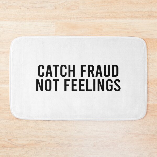 Item preview, Catch Fraud Not Feelings designed and sold by O-SHOP.