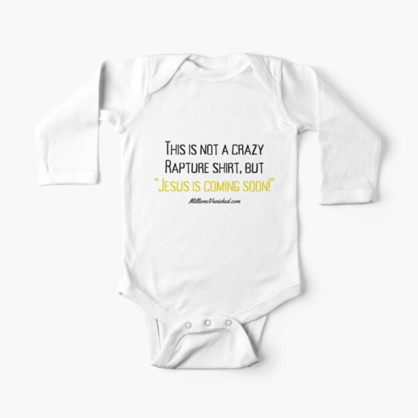 My Crazy Rapture Shirt - Funny Christian Long Sleeve Baby One-Piece