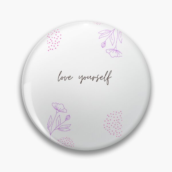 Item preview, Love Yourself designed and sold by DragonflyM.