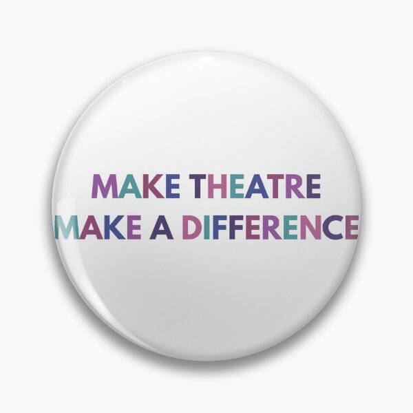 Item preview, Make Theatre Make A Difference designed and sold by JillianDawn.
