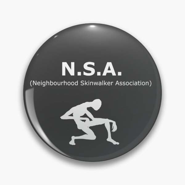 Item preview, NSA Neighbourhood Skinwalker Association designed and sold by TheCompassMan.