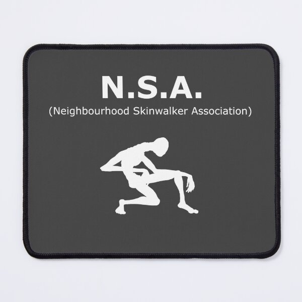 Item preview, NSA Neighbourhood Skinwalker Association designed and sold by TheCompassMan.