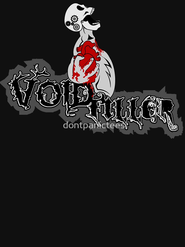 Void Filller by dontpanictees