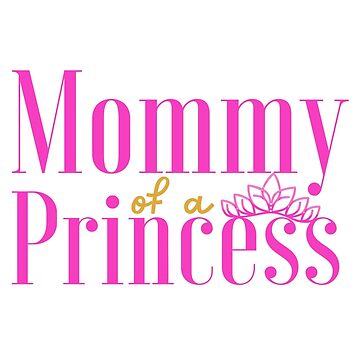 Artwork thumbnail, Mommy of a Princess by SunfullyYours