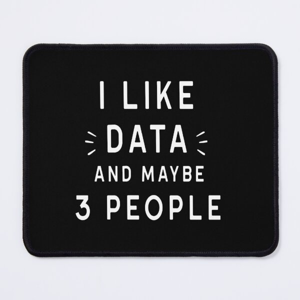 Item preview, I Like Data And Maybe 3 People designed and sold by MIAMI--STORE.