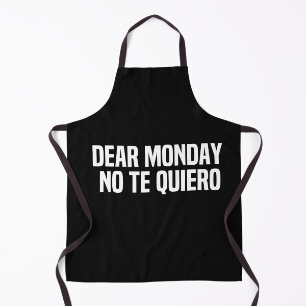 Item preview, Dear Monday No Te Quiero designed and sold by melshirt-shop.