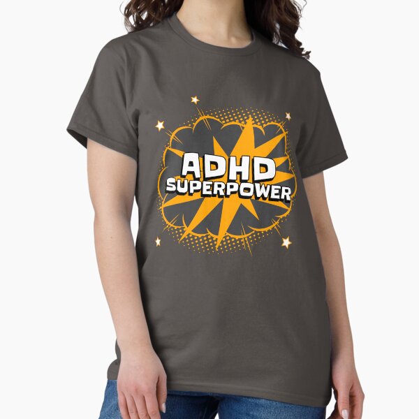 Item preview, ADHD Superpower designed and sold by MildlyAmused.