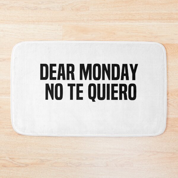 Item preview,  Dear Monday No Te Quiero designed and sold by melshirt-shop.