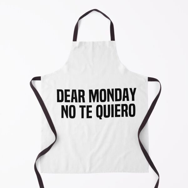 Item preview, Dear Monday No Te Quiero designed and sold by melshirt-shop.