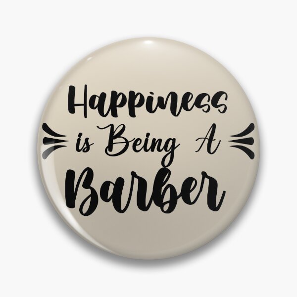 Item preview, Happiness Is Being A Barber - Funny Barber Quote Gift Idea For Men and Womens designed and sold by Mmmm3344.