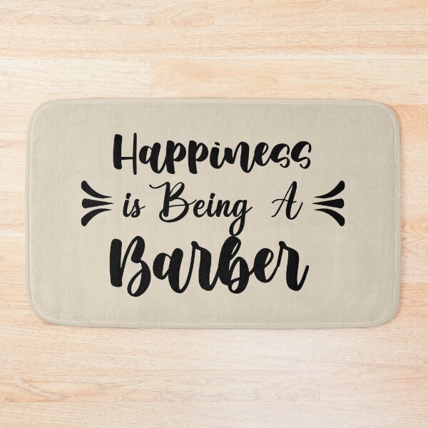 Item preview, Happiness Is Being A Barber - Funny Barber Quote Gift Idea For Men and Womens designed and sold by Mmmm3344.