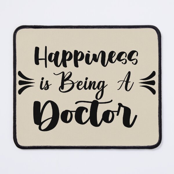 Item preview, Happiness Is Being A Doctor - Funny Doctor Quote Gift Idea For Men and Womens designed and sold by Mmmm3344.