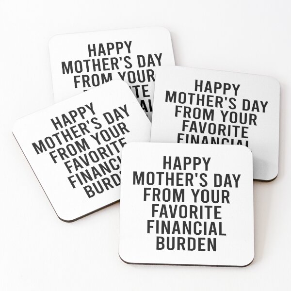 Item preview, Happy Mother's Day From Your Favorite Financial Burden designed and sold by O-SHOP.