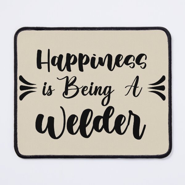 Item preview, Happiness Is Being A Welder - Funny Welder Quote Gift Idea For Men and Womens designed and sold by Mmmm3344.