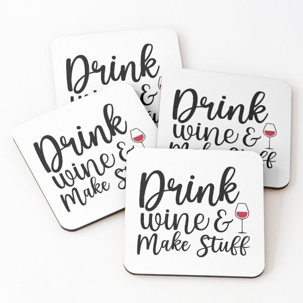 Item preview, Drink Wine And Make Stuff designed and sold by OutLoudDesigns.