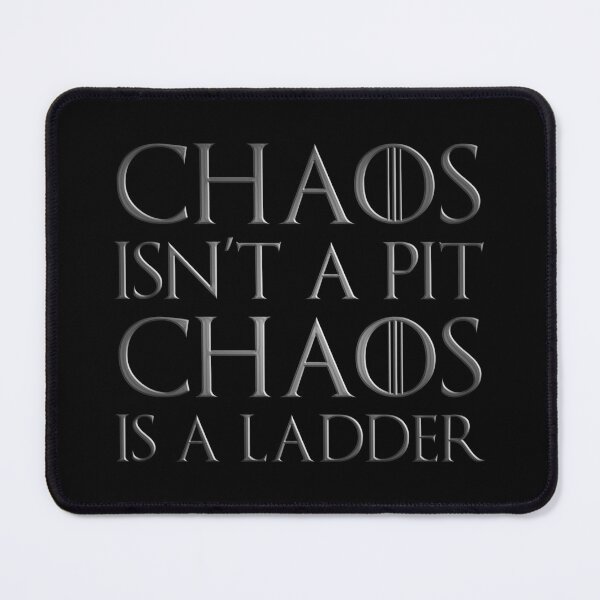 Item preview, Chaos isn't a pit, chaos is a ladder quote - silver edition designed and sold by FanaToonic.