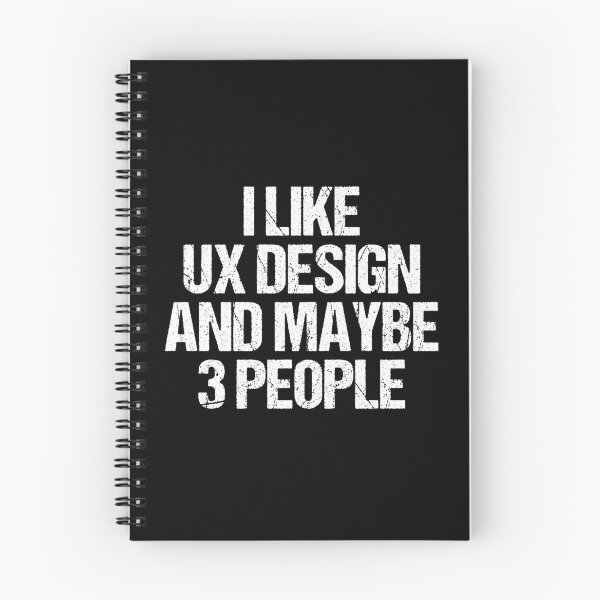 Item preview, I Like UX Design And Maybe 3 People - Funny UX/UI Designer designed and sold by knapst.