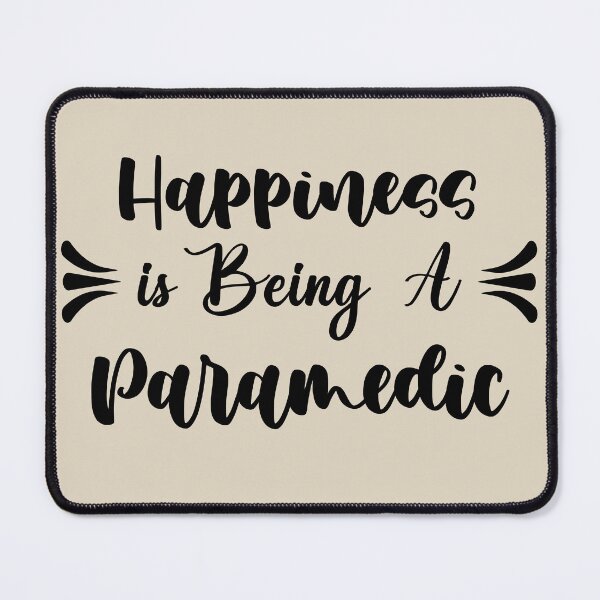 Item preview, Happiness Is Being A Paramedic - Funny Paramedic Quote Gift Idea For Men and Womens designed and sold by Mmmm3344.