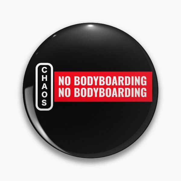 Item preview, Chaos No Bodyboarding No Bodyboarding designed and sold by Twix ⭐⭐⭐⭐⭐.