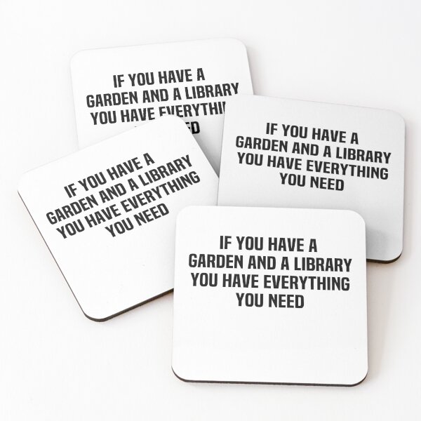 Item preview, If You Have A Garden And A Library You Have Everything You Need designed and sold by melshirt-shop.