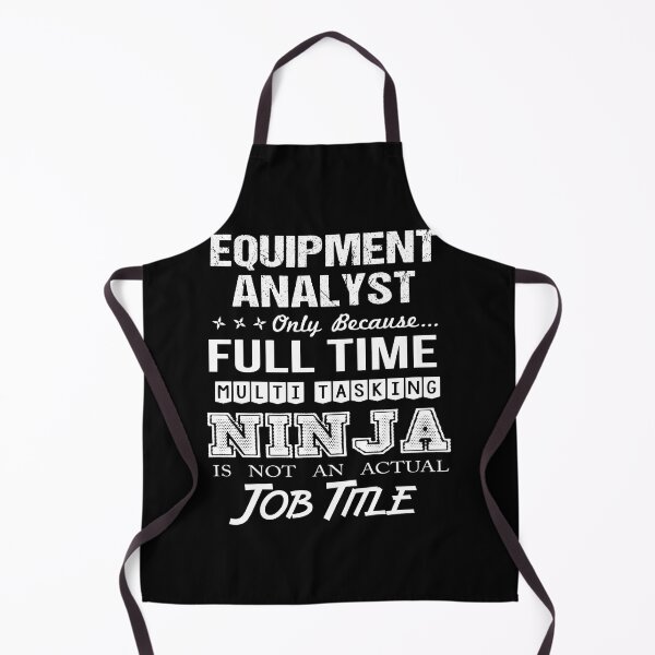 Item preview, Equipment Analyst T Shirt - Ninja Job Gift Item Tee designed and sold by ritterdick.
