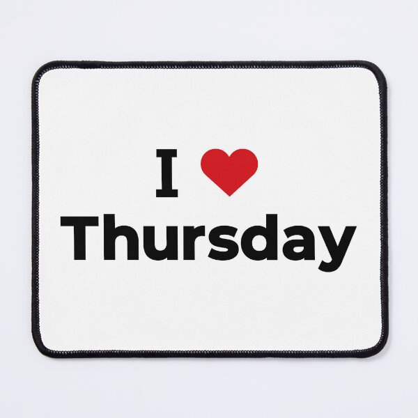 Item preview, I Love Thursday designed and sold by Moyanana.