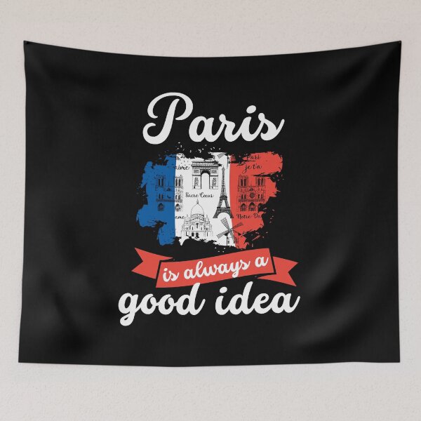 Item preview, Paris Is Always A Good Idea Gift For Men Women Kids  designed and sold by JooArtPrints  ★★★★★.