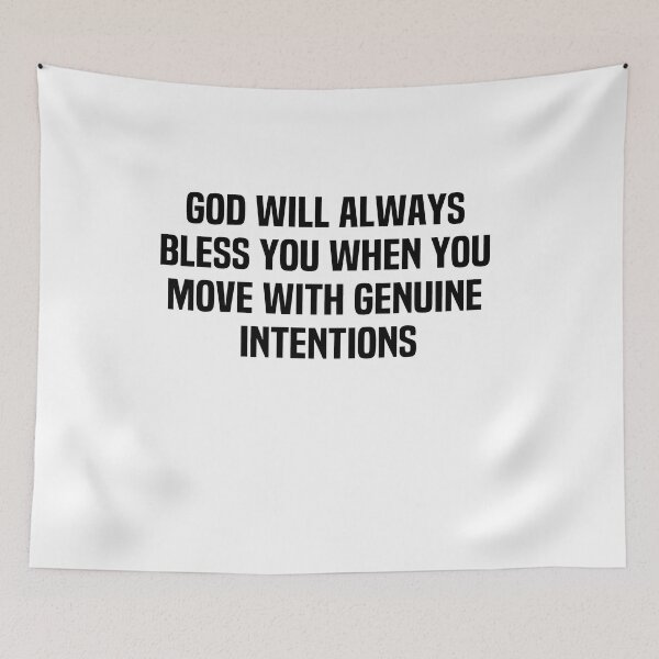 Item preview, God Will Always Bless You When You Move With Genuine Intentions designed and sold by melshirt-shop.