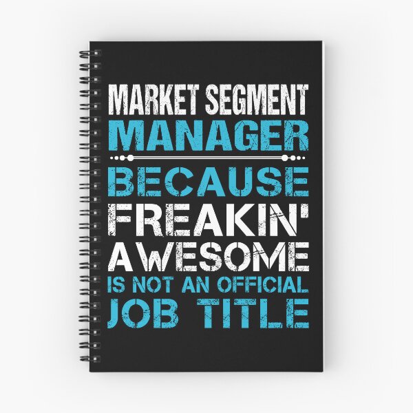 Item preview, Market Segment Manager T Shirt - Freaking Awesome Job Gift Item Tee designed and sold by oetate4774.