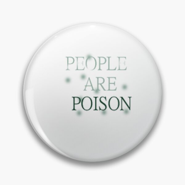 Item preview, People Are Poison designed and sold by Makeit-likeit.