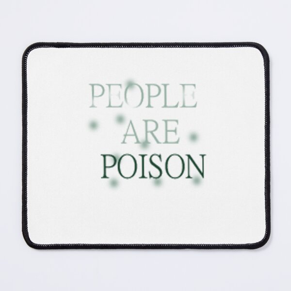 Item preview, People Are Poison designed and sold by Makeit-likeit.