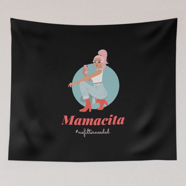 Item preview, Mamacita, no filter needed - selfie latina mom designed and sold by pixxart.