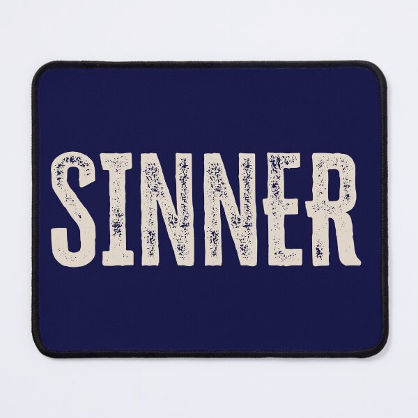 Item preview, Sinner designed and sold by HappySchnapper.