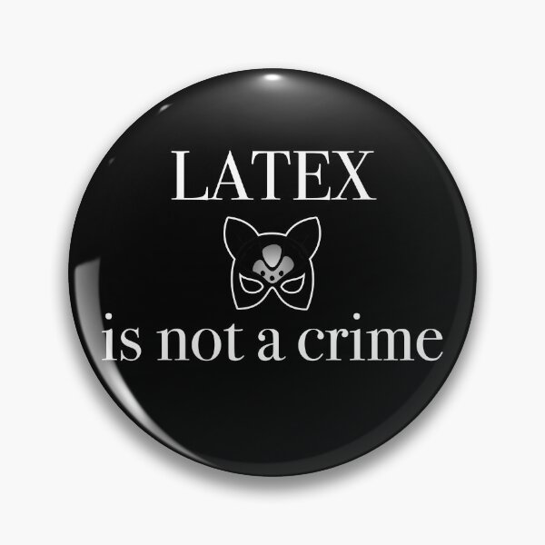 Item preview, Latex is not a crime designed and sold by emm-j.