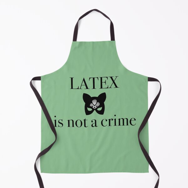 Item preview, Latex is not a crime designed and sold by emm-j.